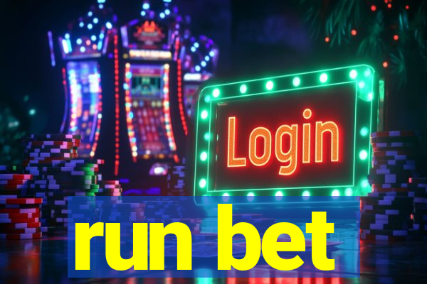 run bet